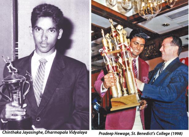 Past winners of the Observer Schoolboy Cricketer : Chinthaka Jayasinghe, Dharmapala Vidyalaya (1997) and Pradeep Hewage, St. Benedict’s College (1998)