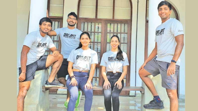 The Dropit fitness pioneer architects: From left Devind Pathmanathan, Devaka Kumarasinghe, Megara Wijemmanne, Gayani Gunasekara and Heshan Nanayakkara