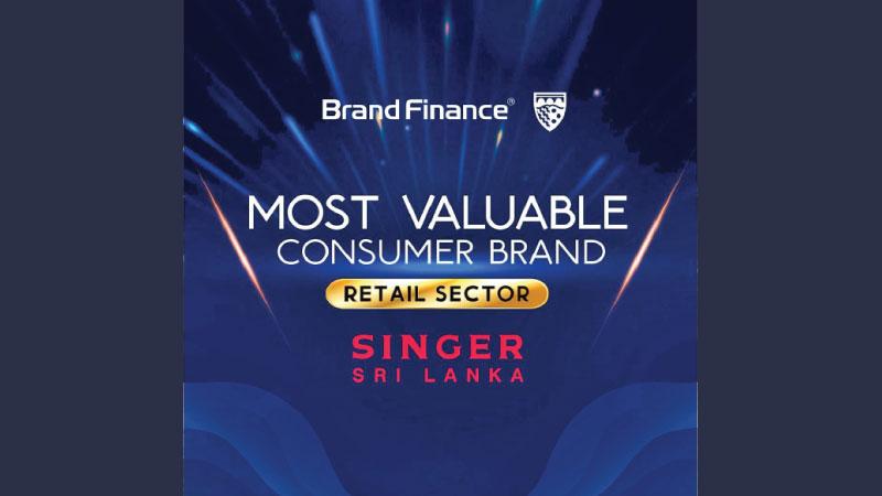 Singer Sri Lanka crowned Most Valuable Consumer Brand - Retail 2023 ...